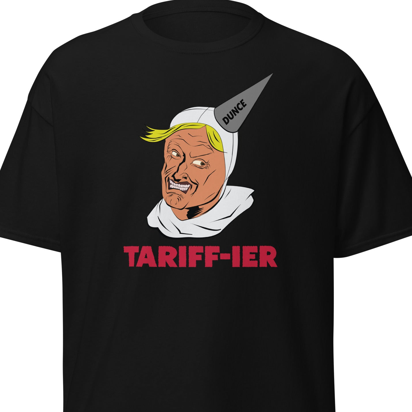 Tarrif-ier shirt - Anti trump Tariff   -  The Terrif-ier - No Tariffs - Against Tariff